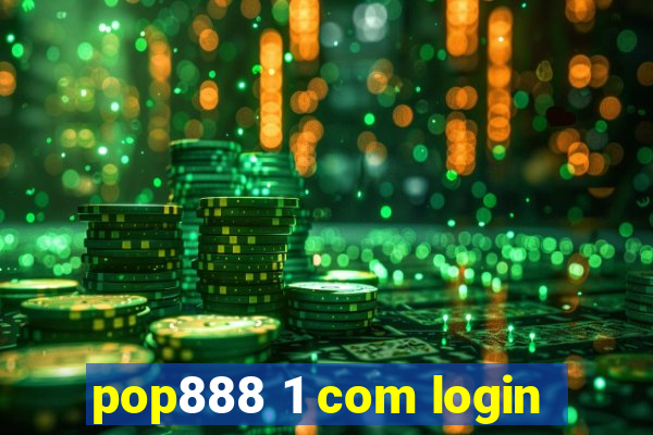 pop888 1 com login